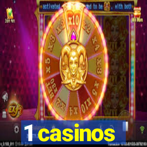 1 casinos