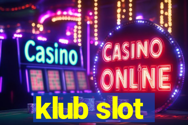 klub slot