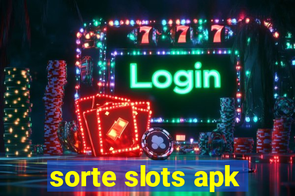 sorte slots apk