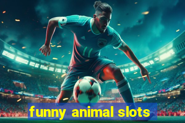 funny animal slots