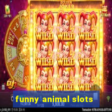 funny animal slots