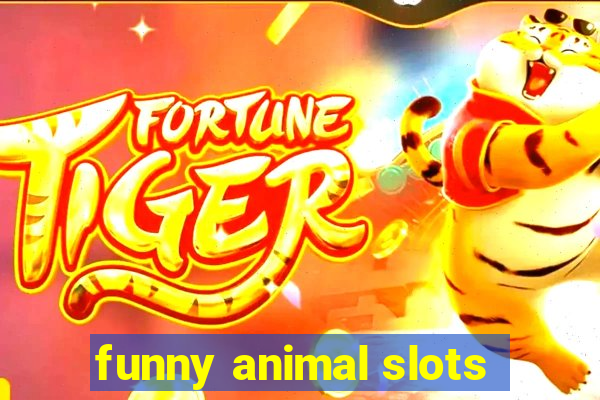 funny animal slots