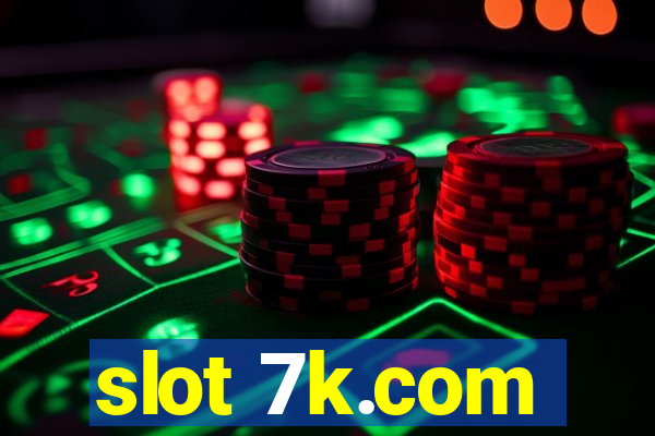 slot 7k.com