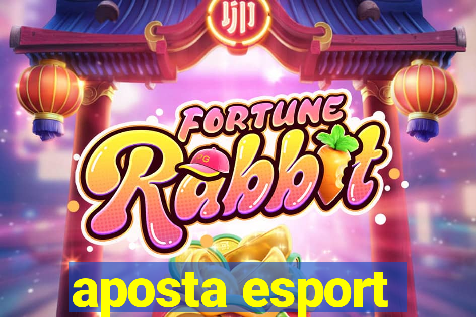 aposta esport