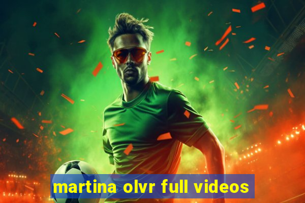 martina olvr full videos