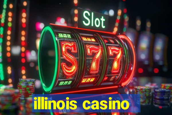 illinois casino