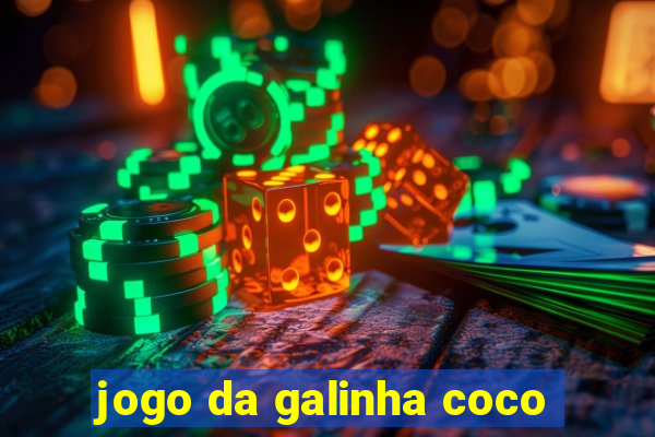 jogo da galinha coco