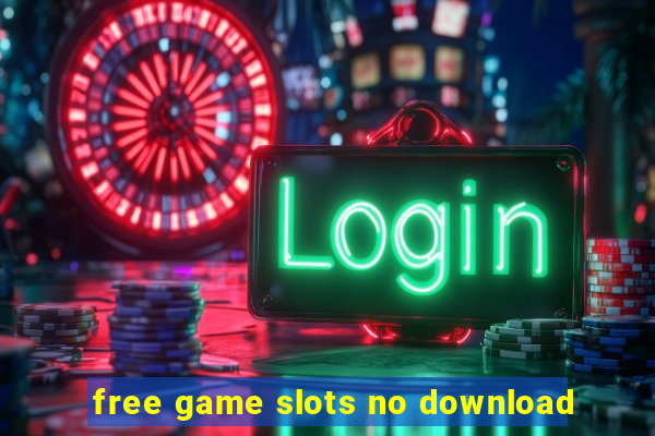 free game slots no download