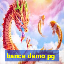 banca demo pg