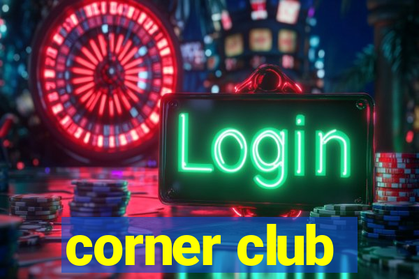 corner club