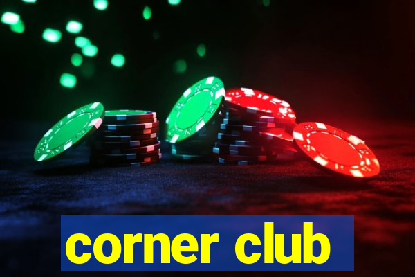 corner club