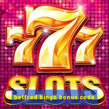 betfred bingo bonus code