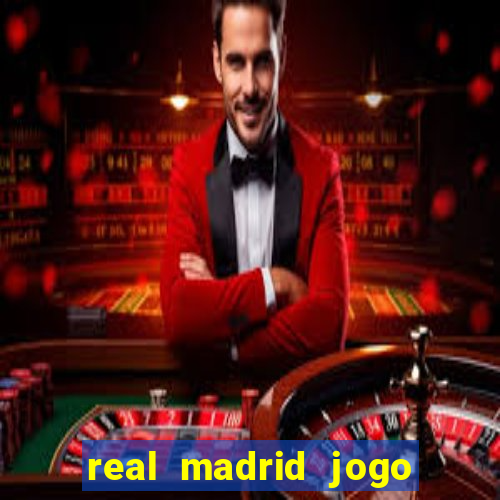 real madrid jogo ao vivo