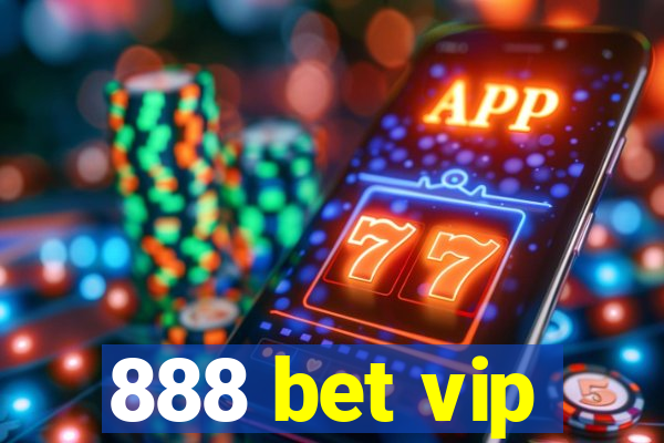 888 bet vip