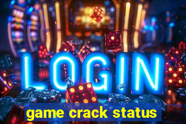 game crack status