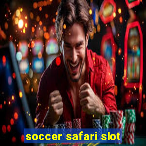 soccer safari slot