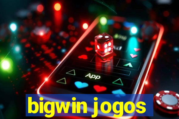 bigwin jogos