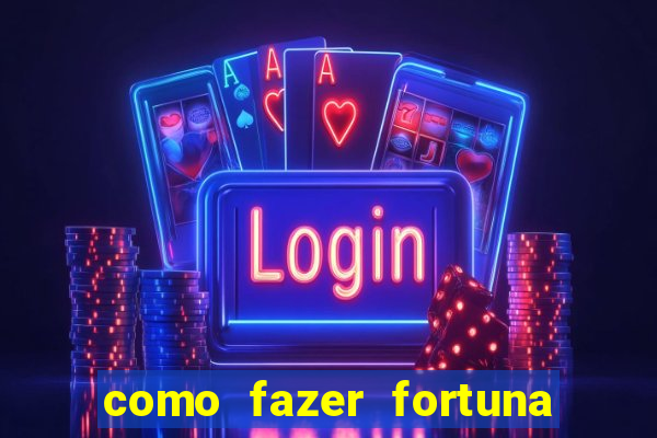 como fazer fortuna com a??es pdf