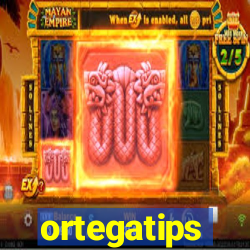 ortegatips