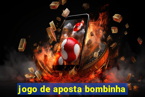 jogo de aposta bombinha