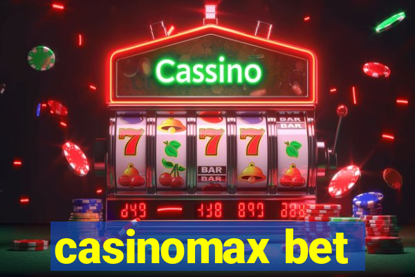 casinomax bet