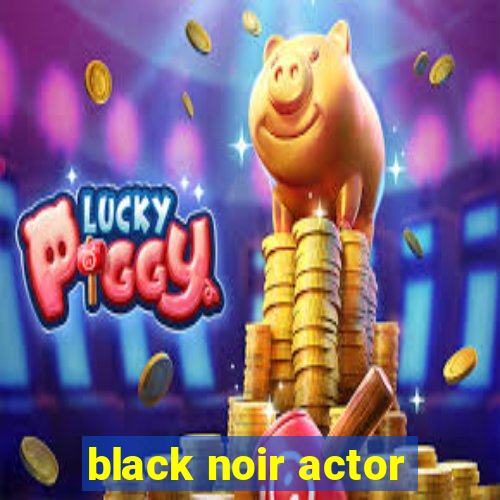 black noir actor