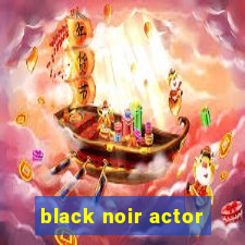 black noir actor