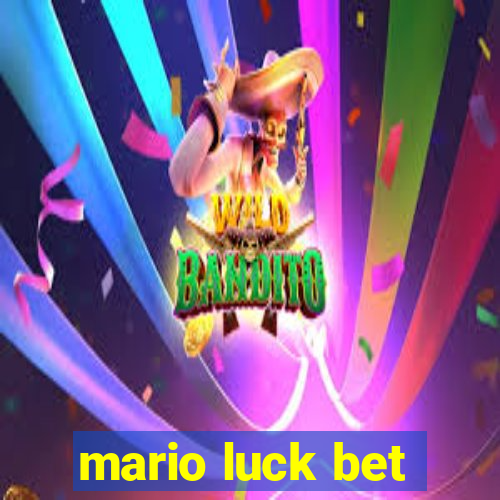 mario luck bet