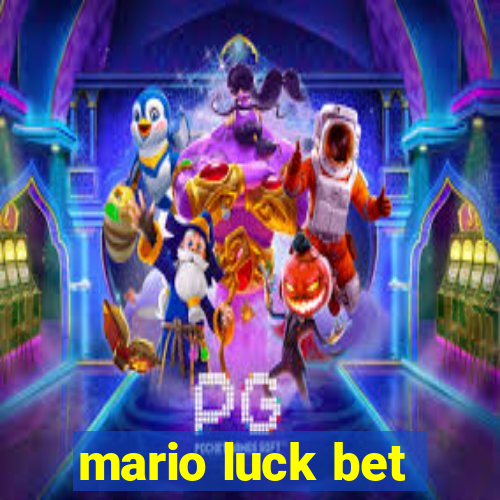 mario luck bet