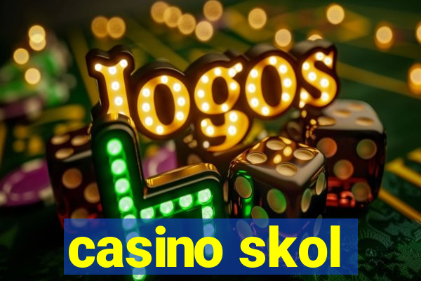 casino skol