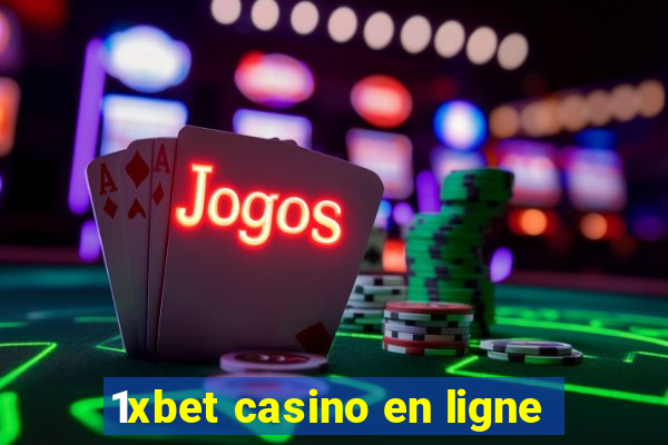 1xbet casino en ligne