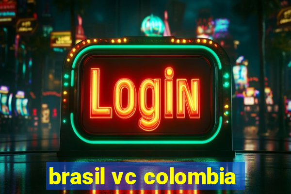 brasil vc colombia