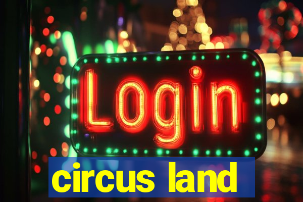 circus land