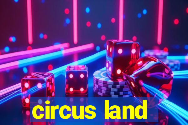 circus land