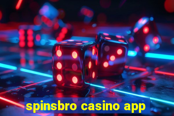 spinsbro casino app