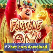 52bet.com download