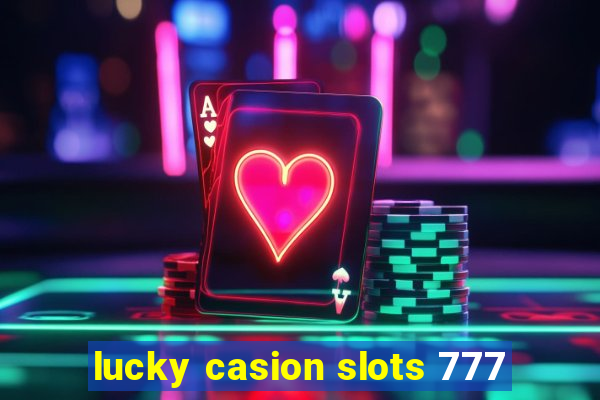 lucky casion slots 777