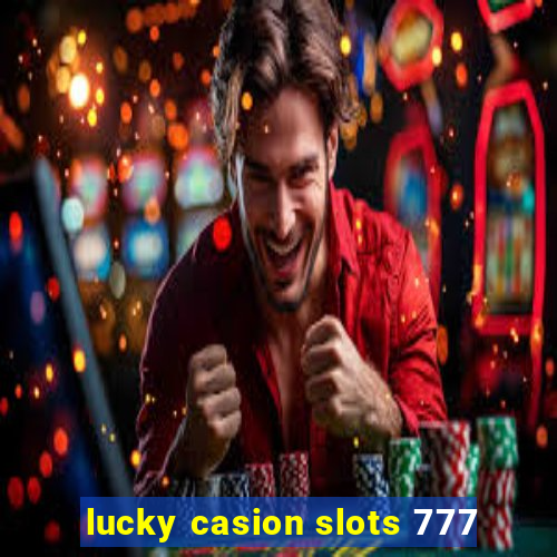 lucky casion slots 777