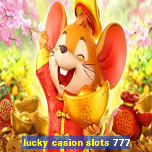 lucky casion slots 777