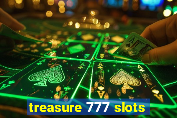 treasure 777 slots