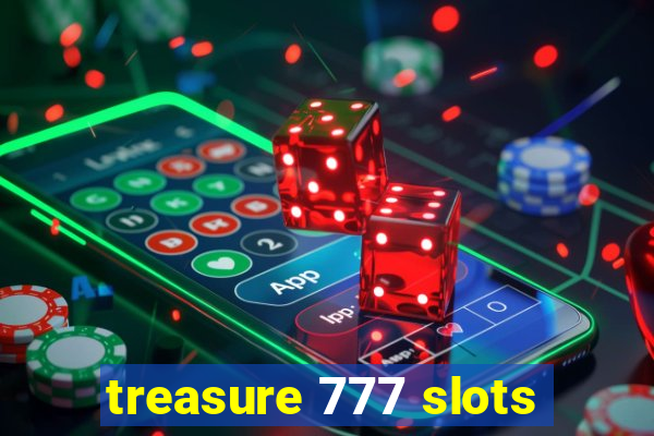 treasure 777 slots