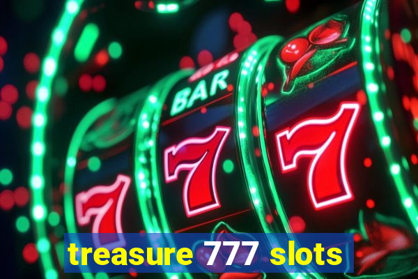 treasure 777 slots