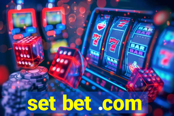 set bet .com