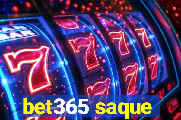 bet365 saque