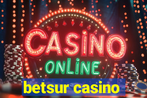 betsur casino