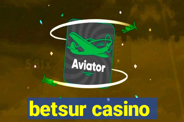 betsur casino