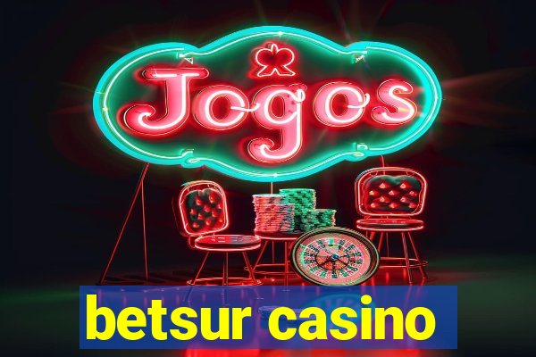 betsur casino