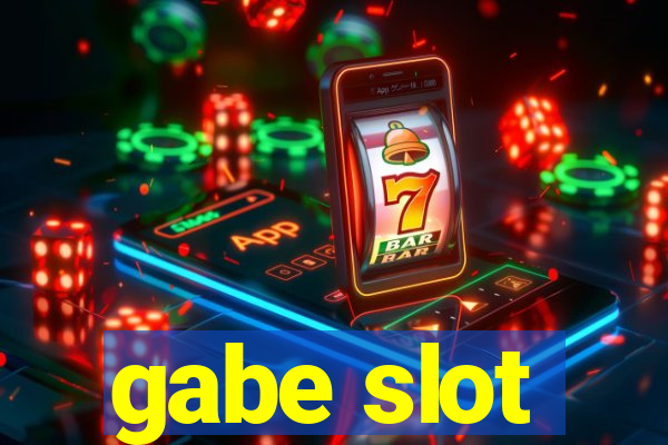 gabe slot