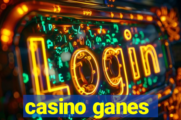 casino ganes