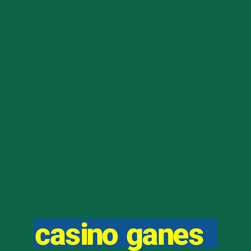 casino ganes